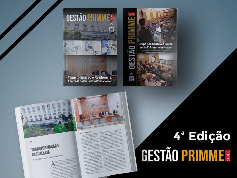 Nova edição da Gestão Primme Saúde destaca São Cristóvão e Santa Casa Rondonópolis