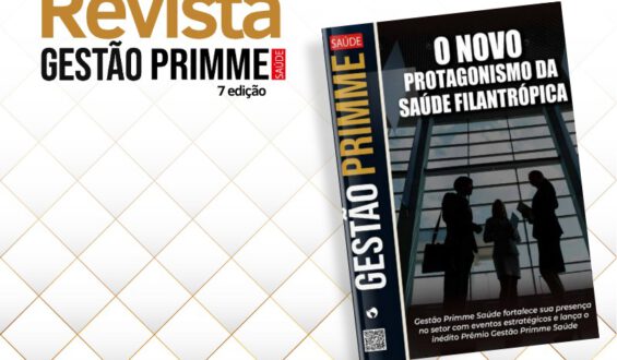 Nova edição da Gestão Primme Saúde destaca Prêmio inédito