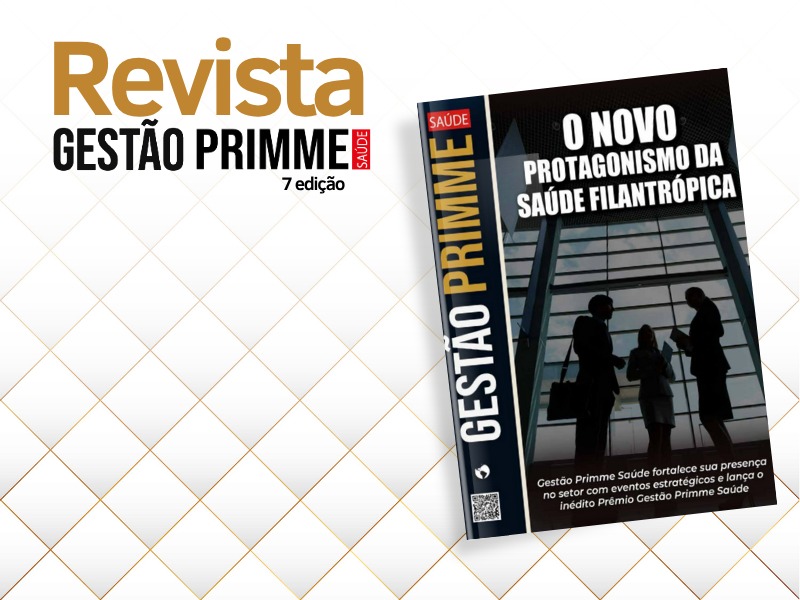 Nova edição da Gestão Primme Saúde destaca Prêmio inédito