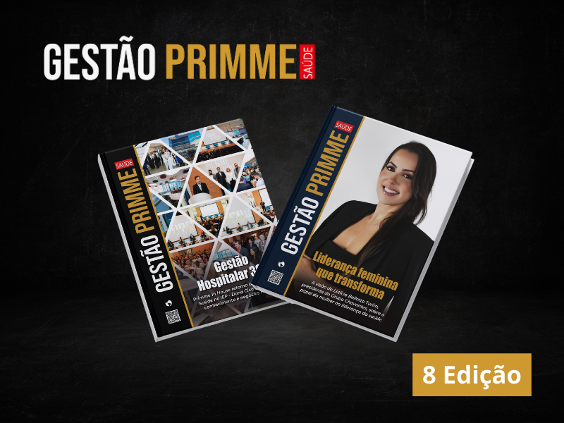 Nova edição da Gestão Primme Saúde destaca liderança feminina e a 3ª edição do Primme in House