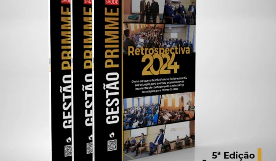 Nova edição da Gestão Primme Saúde traz retrospectiva de 2024
